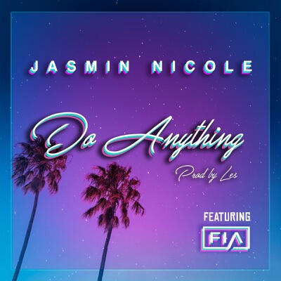 JASMINE NICOLE - DO ANYTHING