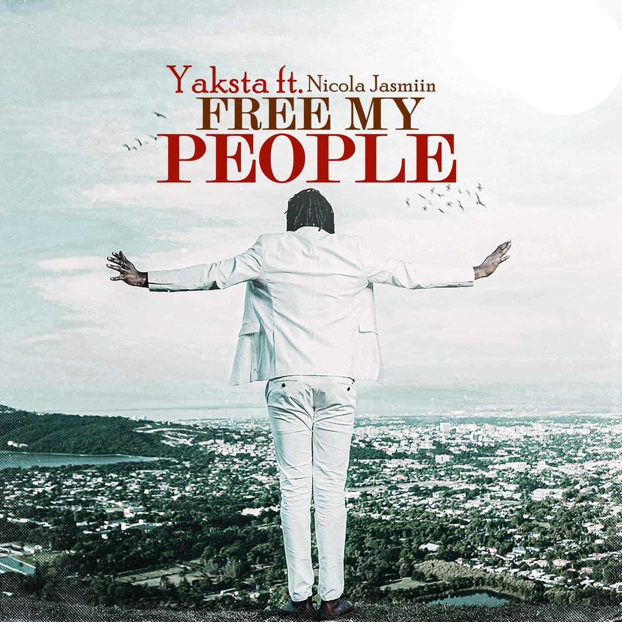 YAKSTA - FREE MY PEOPLE