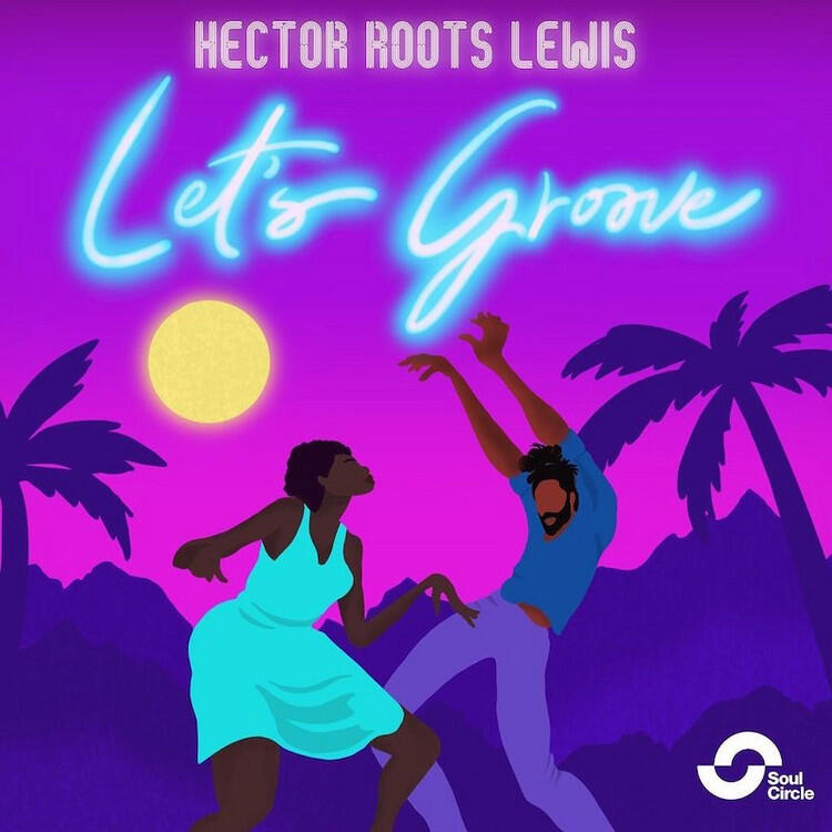 Hector Lewis - Let's Groove