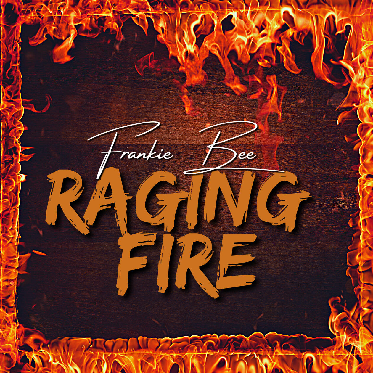 Frankie Bee - Raging Fire