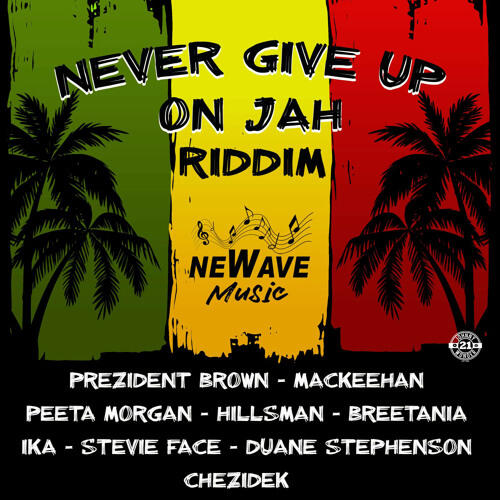 Never Give Up On Jah Riddim