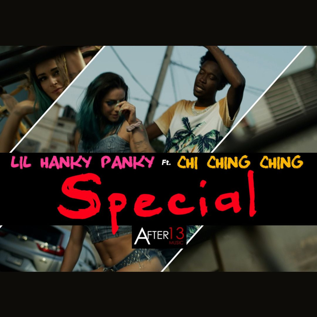 Lil hanky Panky Ft Chi Ching Ching - Special